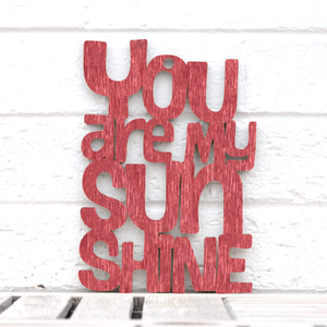 Spunky Fluff Proudly handmade in South Dakota, USA Small / Weathered Red "You are my Sunshine" Decorative Sign