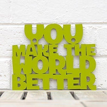 Load image into Gallery viewer, Spunky Fluff Proudly handmade in South Dakota, USA Small / Pear Green You Make the World Better