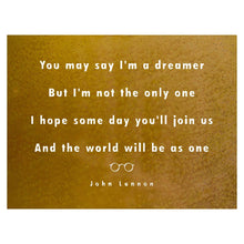 Load image into Gallery viewer, Prairie Dance Proudly Handmade in South Dakota, USA You May Say I'm a Dreamer