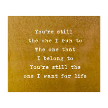 Load image into Gallery viewer, Prairie Dance Proudly Handmade in South Dakota, USA Rust Finish You're Still The One I Run To-Wall Art