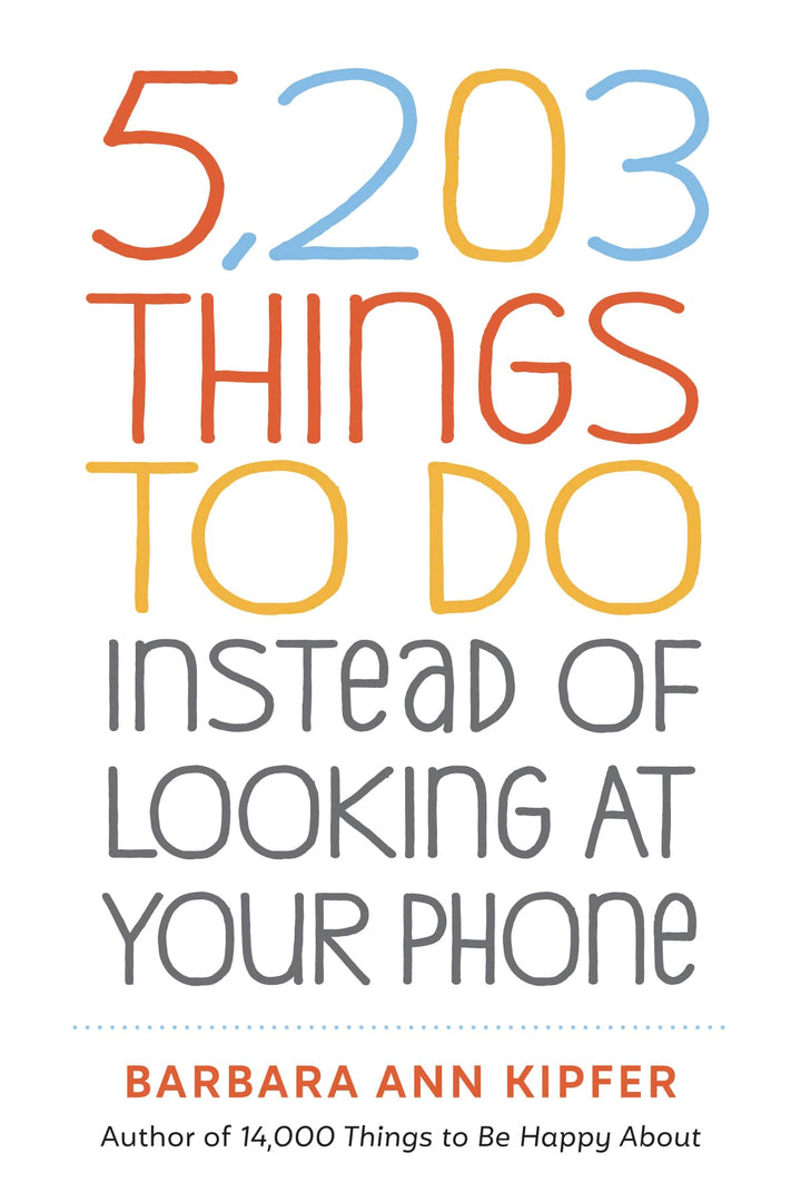 5,203 Things to Do Instead of Looking at Your Phone, front cover
