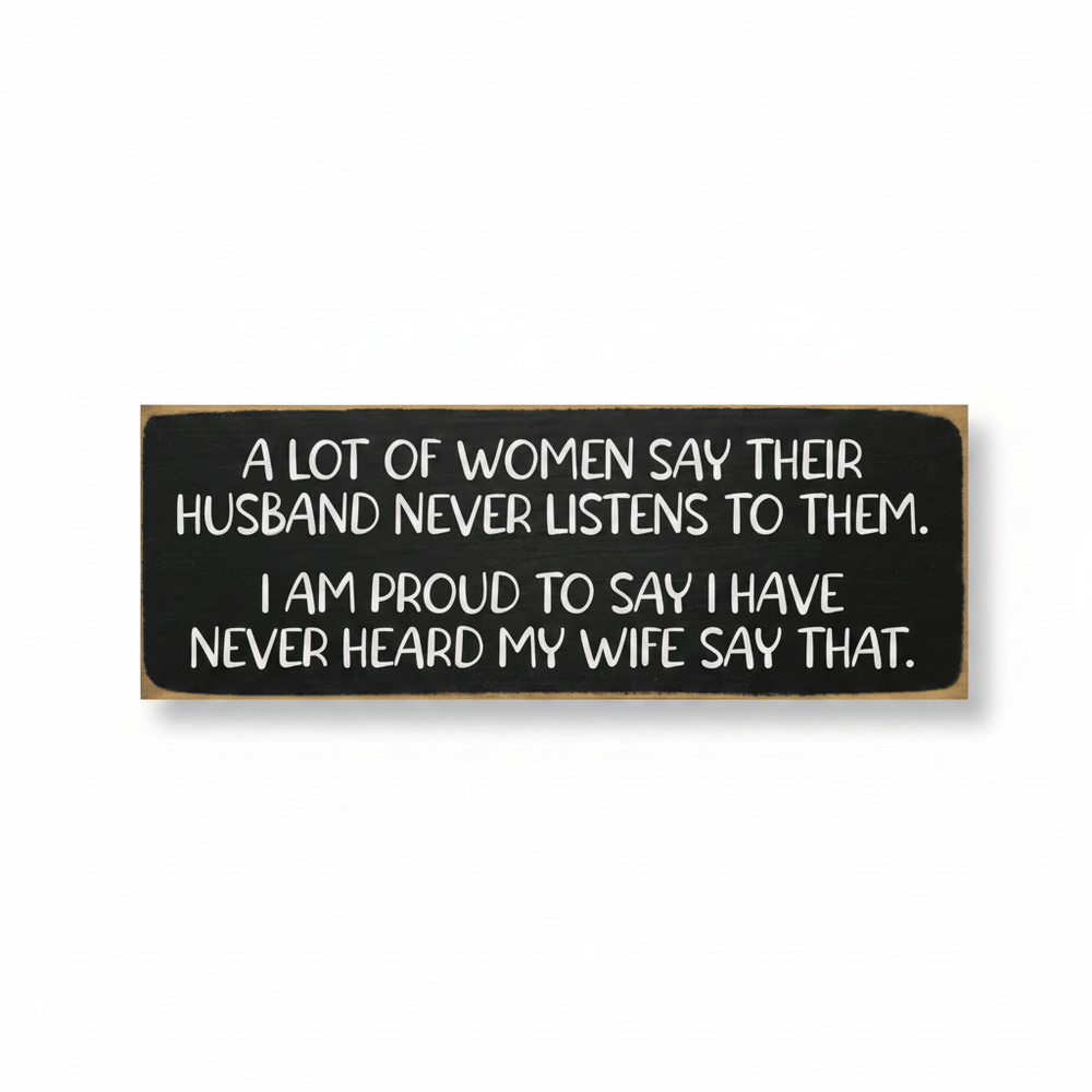 Sawdust City Other - Novelty Gifts A Lot of Women Say Plaque