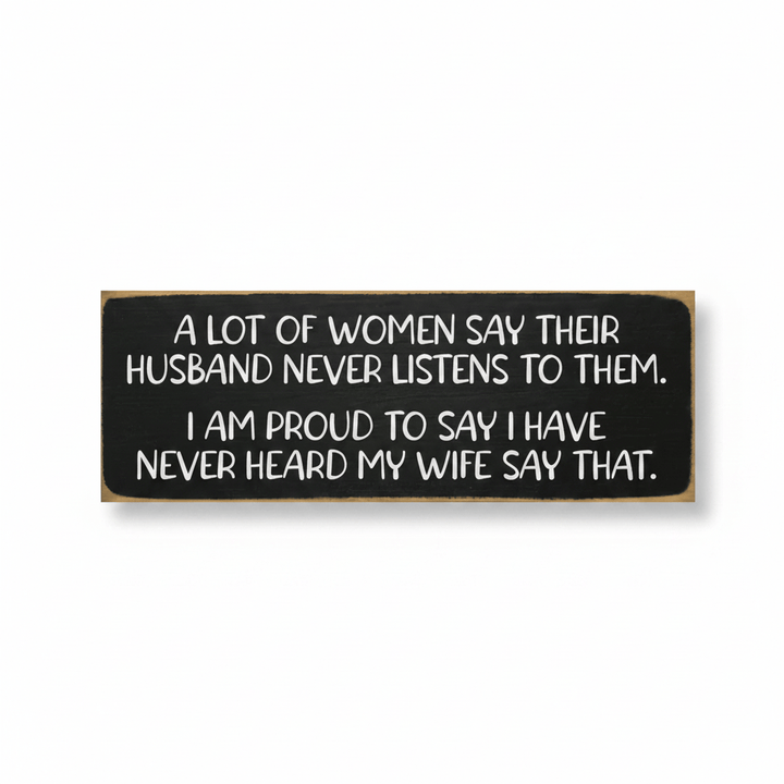 Sawdust City Other - Novelty Gifts A Lot of Women Say Plaque