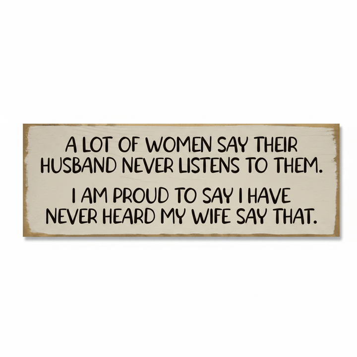 Sawdust City Other - Novelty Gifts A Lot of Women Say Plaque