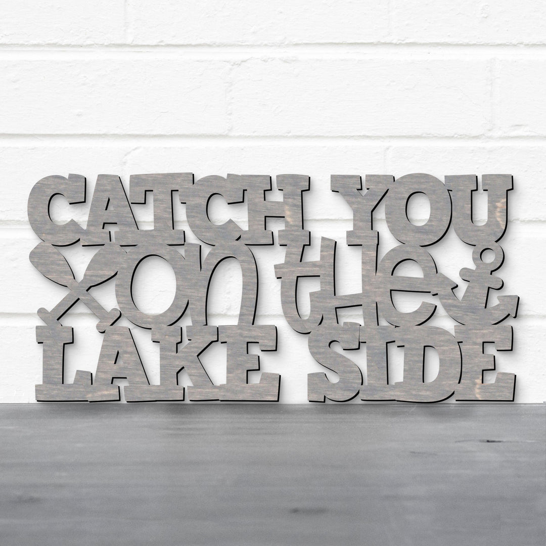 Spunky Fluff Proudly handmade in South Dakota, USA Catch You On The Lake Side, Wood Lake Quote Summer Decor