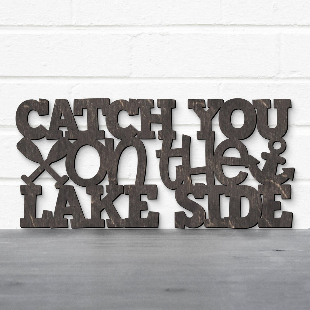 Spunky Fluff Proudly handmade in South Dakota, USA Catch You On The Lake Side, Wood Lake Quote Summer Decor