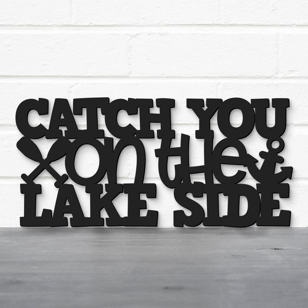 Spunky Fluff Proudly handmade in South Dakota, USA Catch You On The Lake Side, Wood Lake Quote Summer Decor