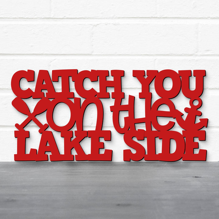 Spunky Fluff Proudly handmade in South Dakota, USA Catch You On The Lake Side, Wood Lake Quote Summer Decor