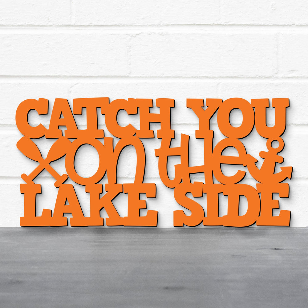 Spunky Fluff Proudly handmade in South Dakota, USA Catch You On The Lake Side, Wood Lake Quote Summer Decor