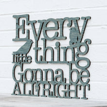 Load image into Gallery viewer, Spunky Fluff Proudly handmade in South Dakota, USA Weathered Denim / Medium Every Little Thing Gonna Be All Right Lyric Wall Decor
