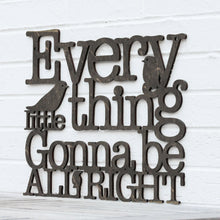 Load image into Gallery viewer, Spunky Fluff Proudly handmade in South Dakota, USA Weathered Ebony / Medium Every Little Thing Gonna Be All Right Lyric Wall Decor
