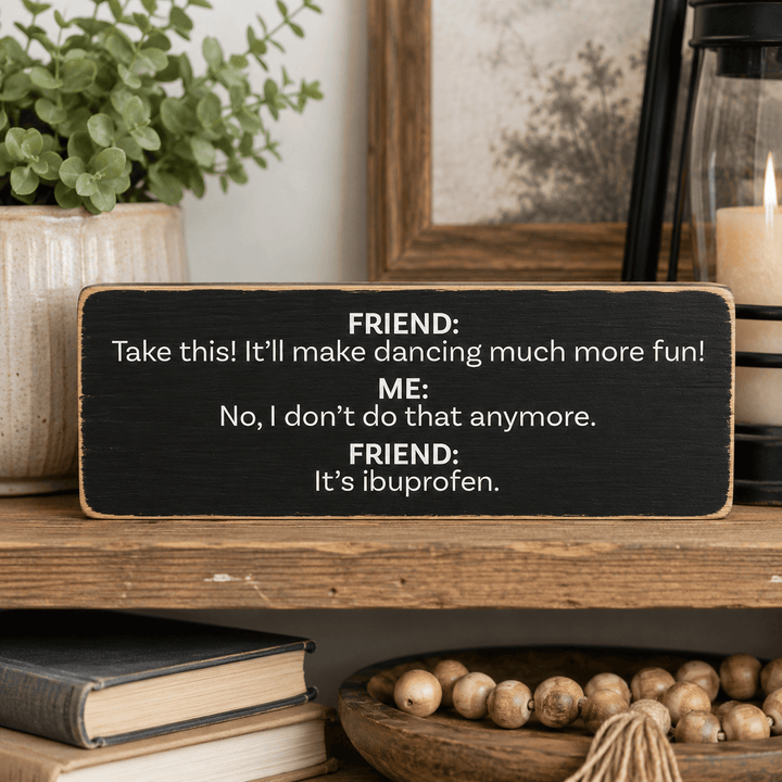 Sawdust City Other - Novelty Gifts Friend Take This Plaque