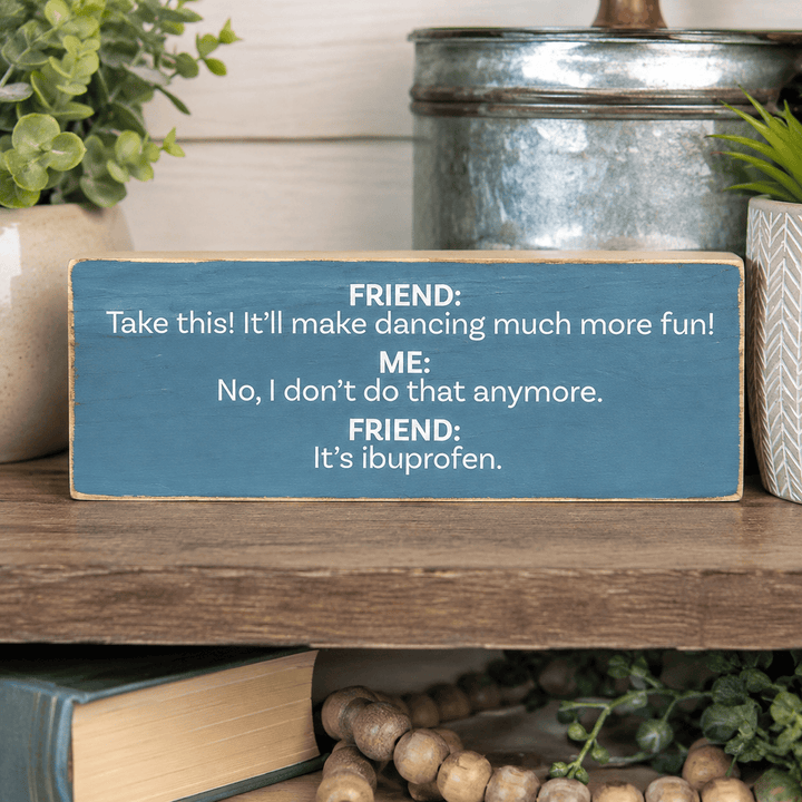 Sawdust City Other - Novelty Gifts Friend Take This Plaque