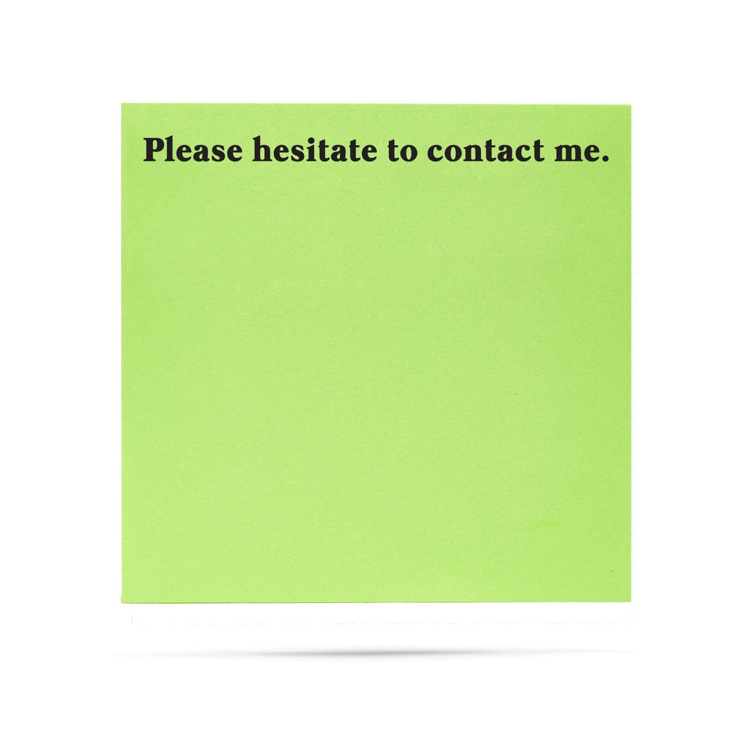 Ellembee Gift Sticky Notes Please Hesitate to Contact Me Funny Sticky Notes by Ellembee Gift