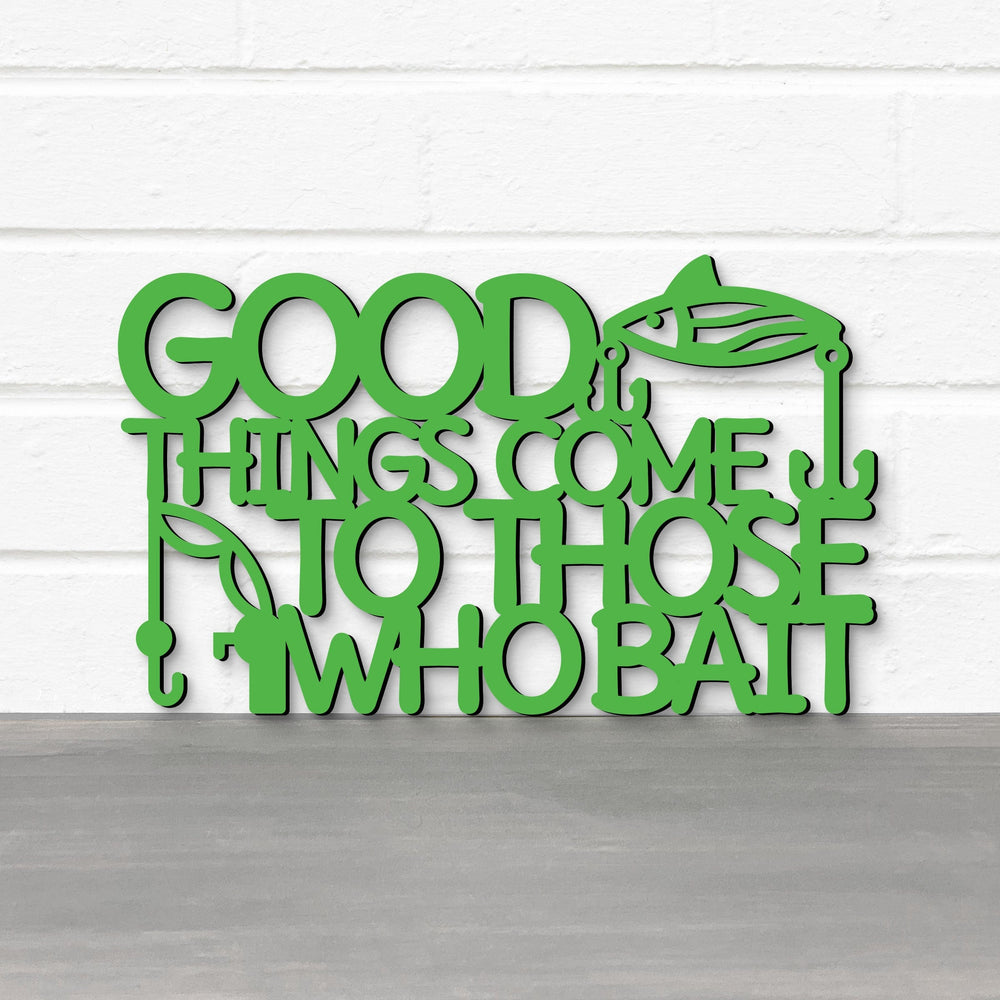Spunky Fluff Proudly handmade in South Dakota, USA Good Things Come To Those Who Bait