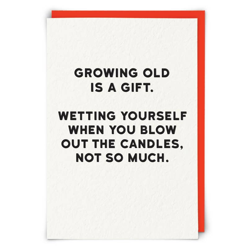 Redback Cards Greeting Cards Growing Old Is a Gift Funny Birthday Card