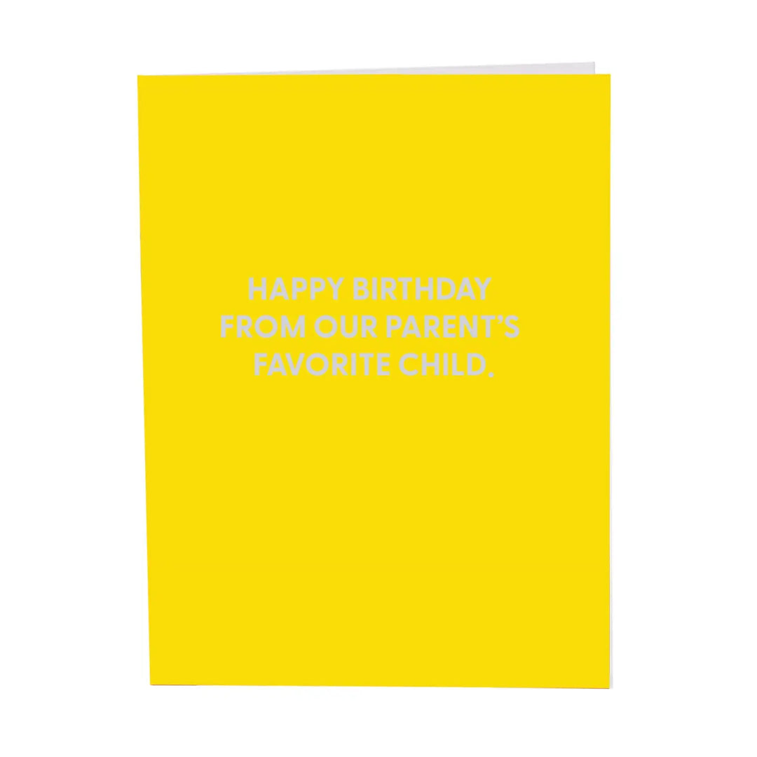 Chive Books Cards Games and Puzzles - Cards - Birthday Happy Birthday From Our Parent's Favorite Child Card