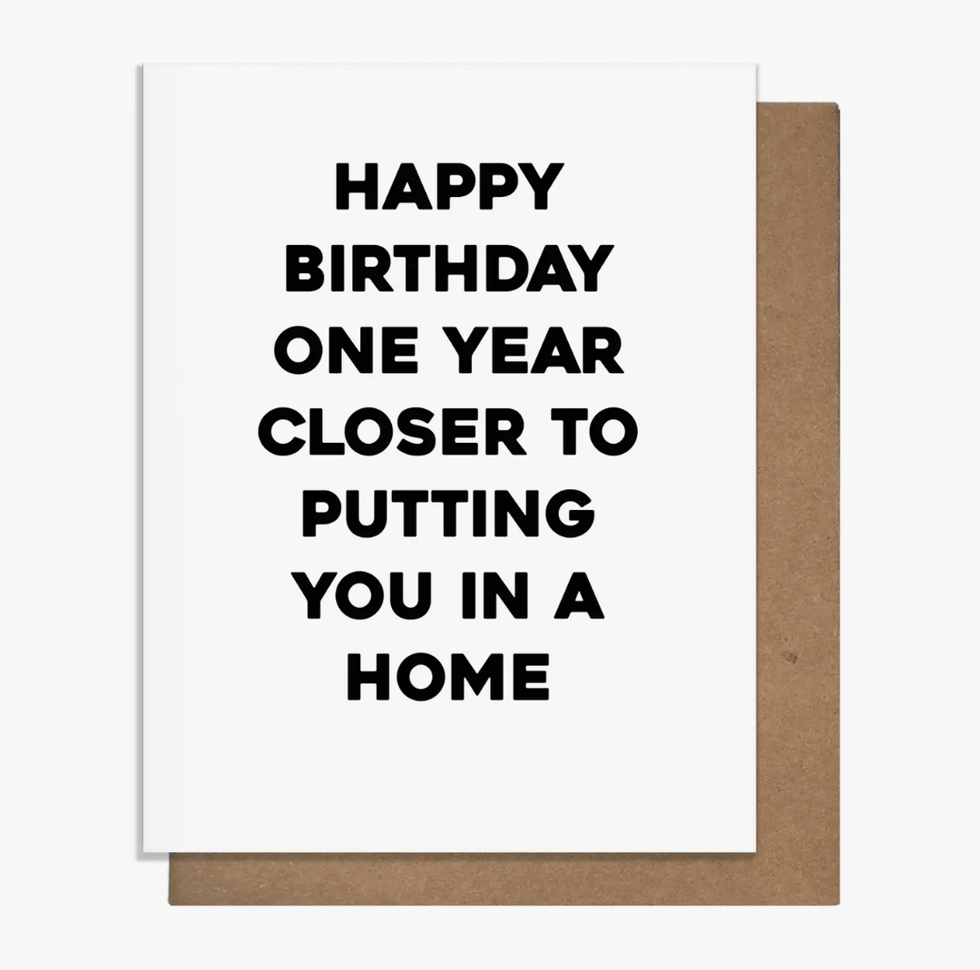 Pretty Alright Goods Cards HAPPY BIRTHDAY ONE YEAR CLOSER... - Card