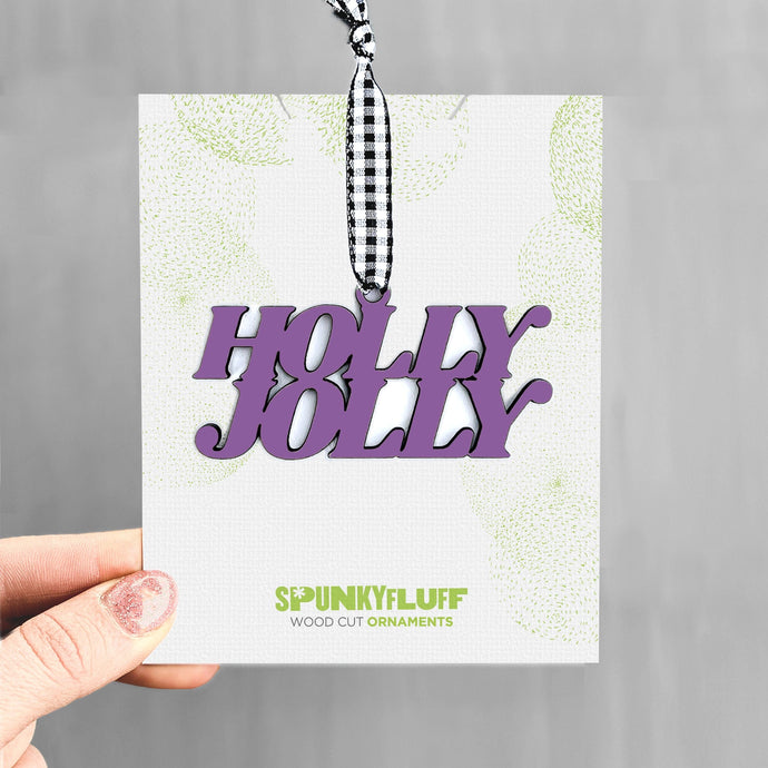 Spunky Fluff Proudly handmade in South Dakota, USA Holly Jolly Stacked Tiny Word Ornament