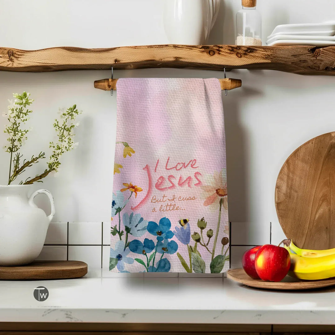 Twisted Wares Home Decor - Linens I Love Jesus But I Cuss a Little Tea Towel
