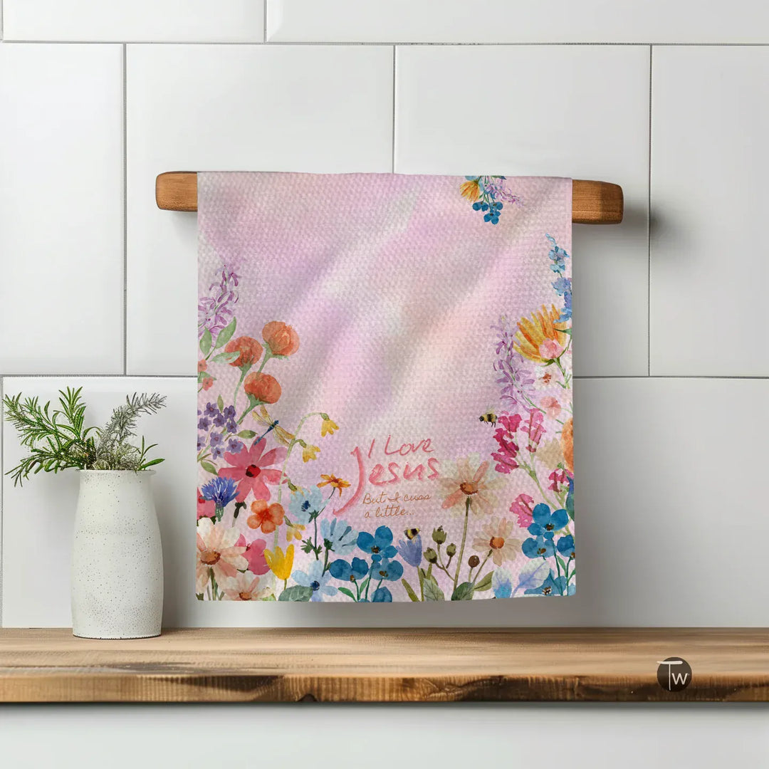 Twisted Wares Home Decor - Linens I Love Jesus But I Cuss a Little Tea Towel