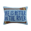 Peking Handicraft Home Accents Life Is Better On The River Hook Pillow