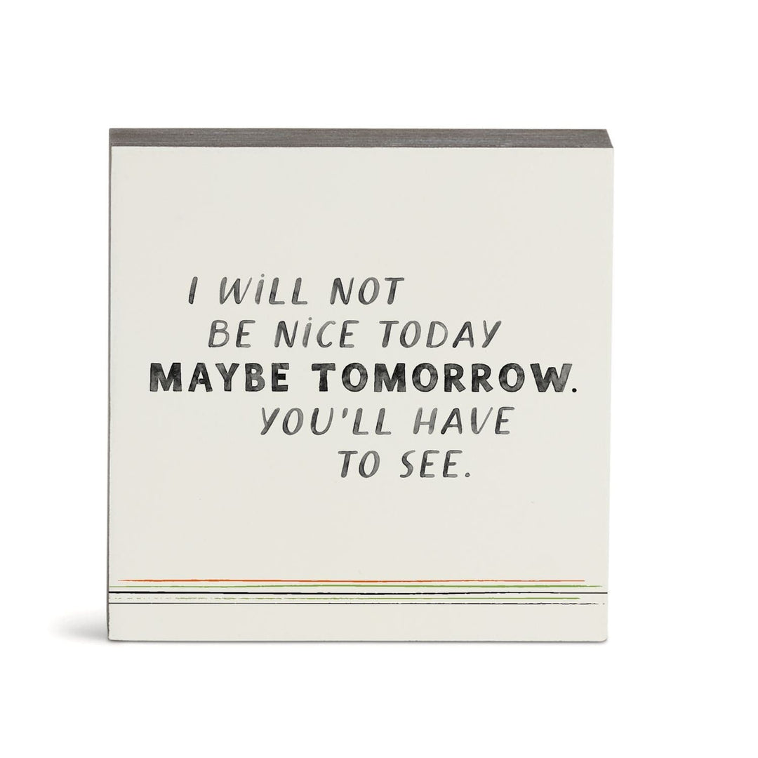 Demdaco Home Decor - Home Accent Maybe Tomorrow Wall Art