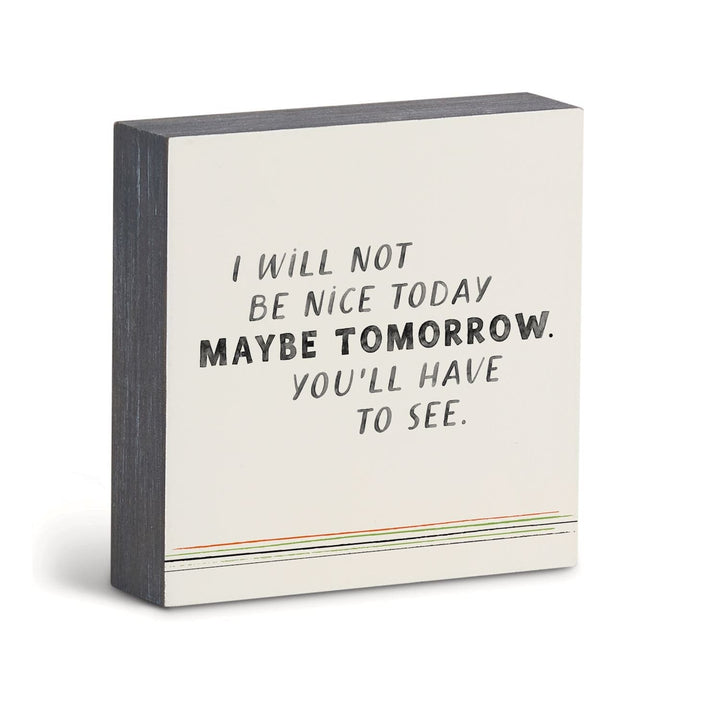 Demdaco Home Decor - Home Accent Maybe Tomorrow Wall Art