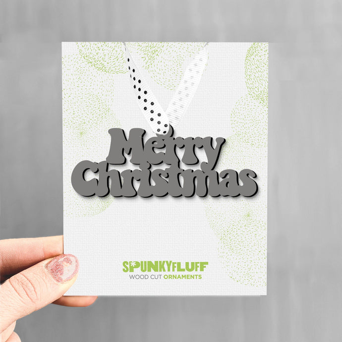 Spunky Fluff Proudly handmade in South Dakota, USA Charcoal Merry Christmas Ornament, Merry Christmas Stacked Tiny Word Ornament