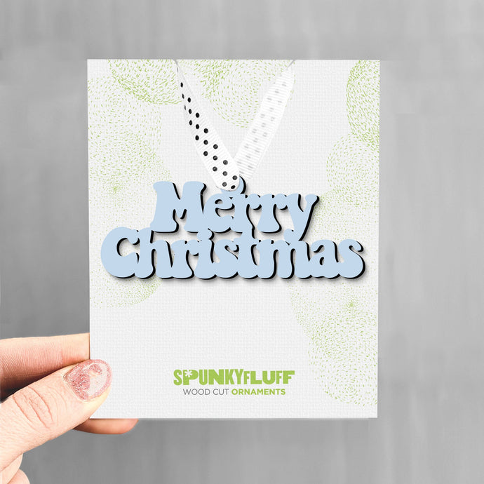 Spunky Fluff Proudly handmade in South Dakota, USA Powder Merry Christmas Ornament, Merry Christmas Stacked Tiny Word Ornament