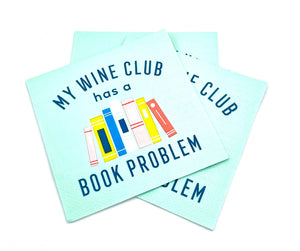 soiree-sisters My Wine Club Has a Book Problem Funny Cocktail Napkins