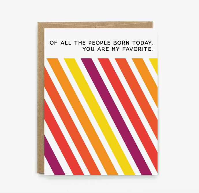 Public School Paper Co. Cards OF ALL THE PEOPLE BORN TODAY... - Card