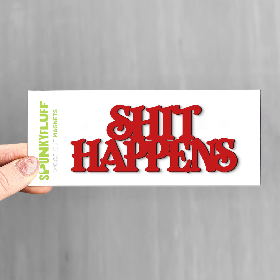 Spunky Fluff Red Shit Happens, Stacked Tiny Word Magnet