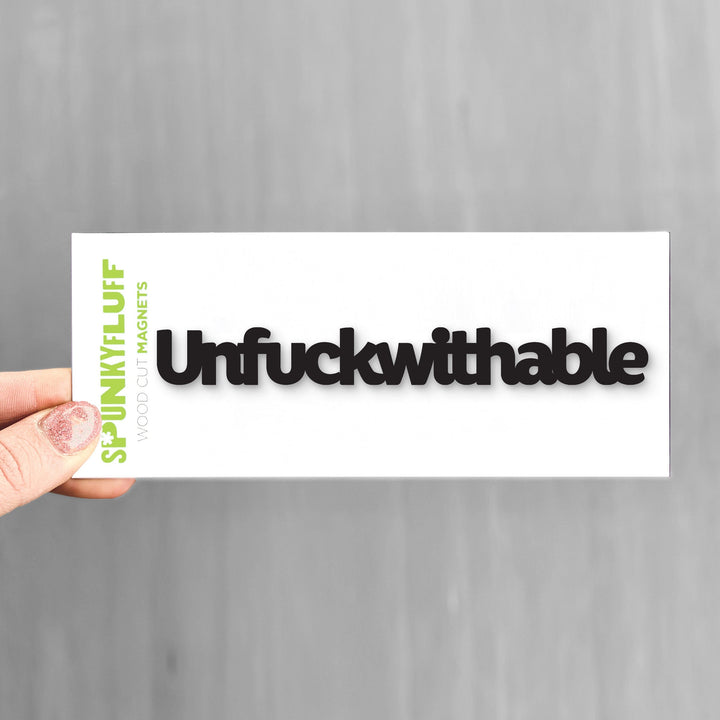 Spunky Fluff Black Unfuckwithable Tiny Word Magnet