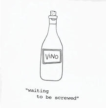 Load image into Gallery viewer, Cork Pops Cocktail Napkins "Waiting to Be Screwed" Cocktail Napkins | Pack of 20 | Cork Pops
