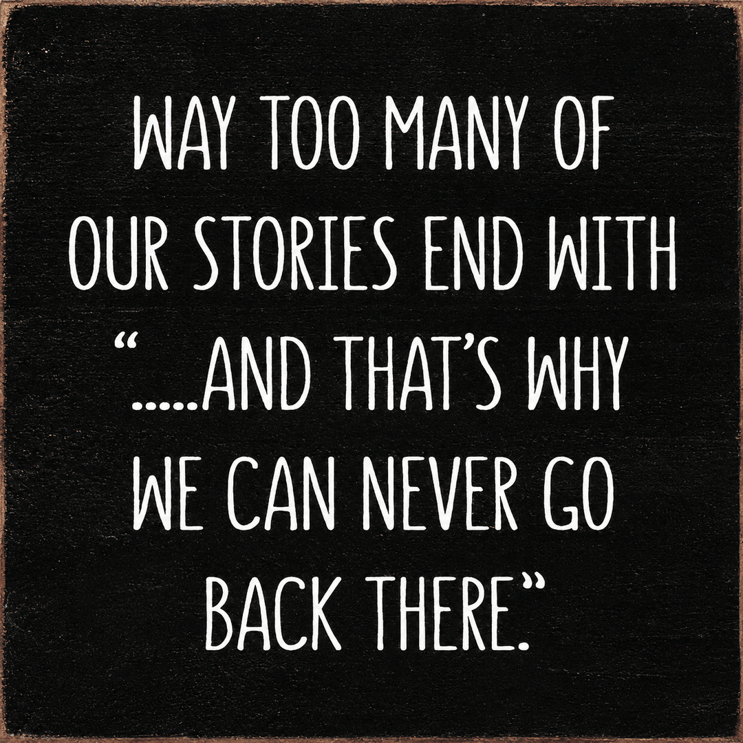 Sawdust City Other - Novelty Gifts Black Way Too Many of Our Stories Plaque