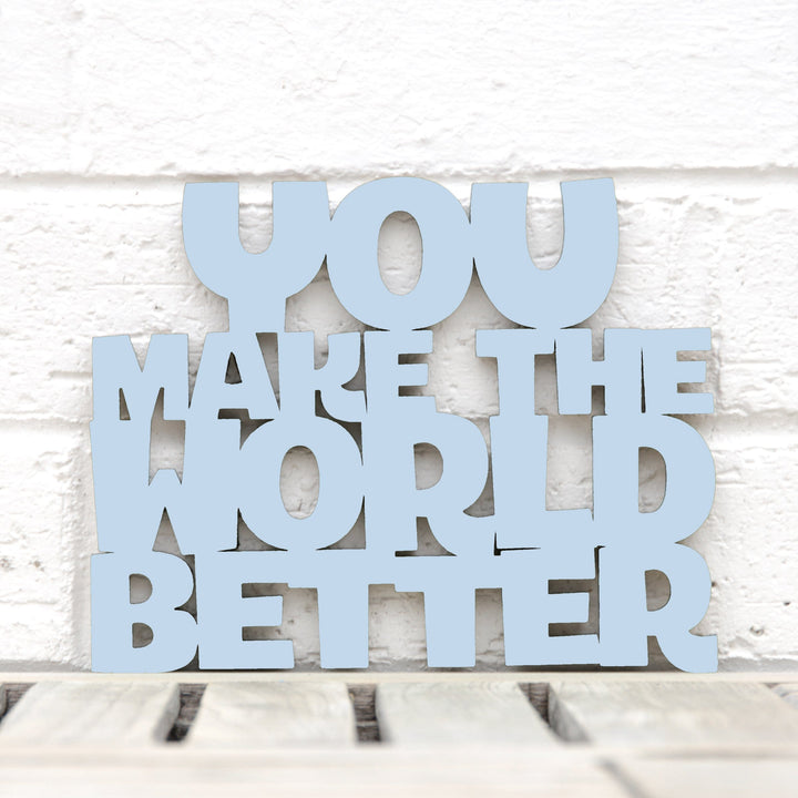 Spunky Fluff Proudly handmade in South Dakota, USA Small / Powder You Make the World Better