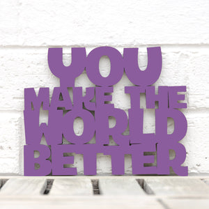 Spunky Fluff Proudly handmade in South Dakota, USA Small / Purple You Make the World Better