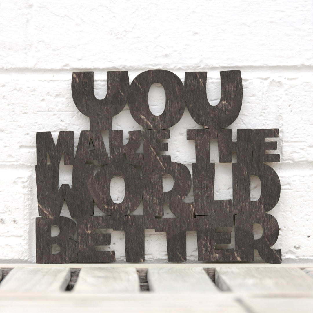 Spunky Fluff Proudly handmade in South Dakota, USA Small / Weathered Ebony You Make the World Better