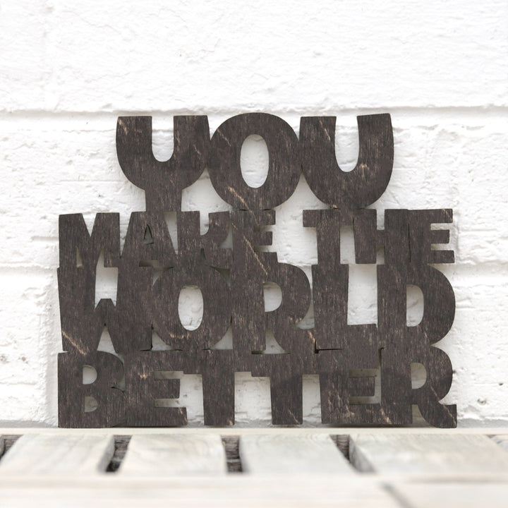 Spunky Fluff Proudly handmade in South Dakota, USA Small / Weathered Ebony You Make the World Better