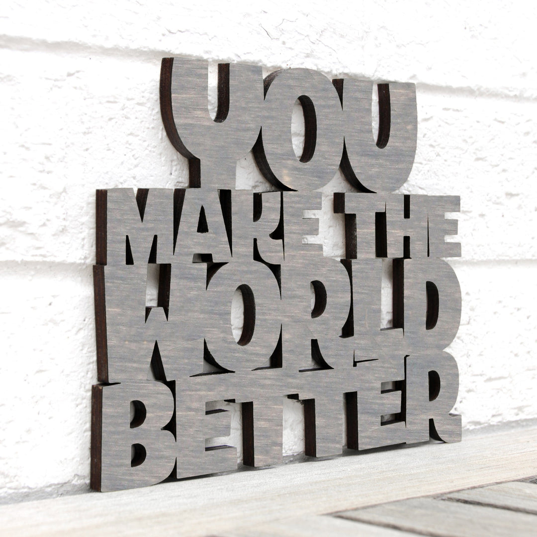 Spunky Fluff Proudly handmade in South Dakota, USA Small / Weathered Gray You Make the World Better