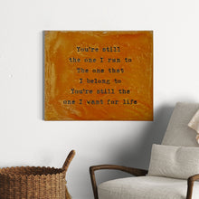 Load image into Gallery viewer, Prairie Dance Proudly Handmade in South Dakota, USA You&#39;re Still The One I Run To-Wall Art

