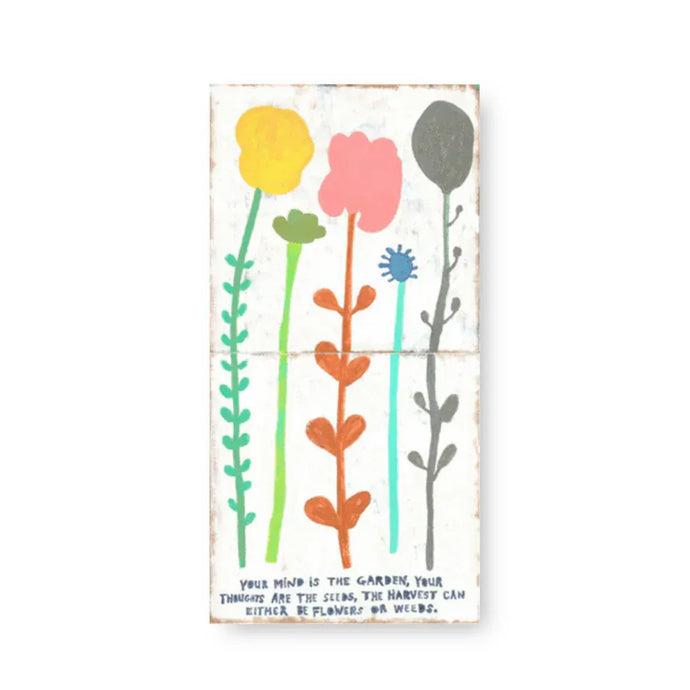 Sugarboo Designs Home Decor - Home Accent Your Mind Is A Garden Art Tile