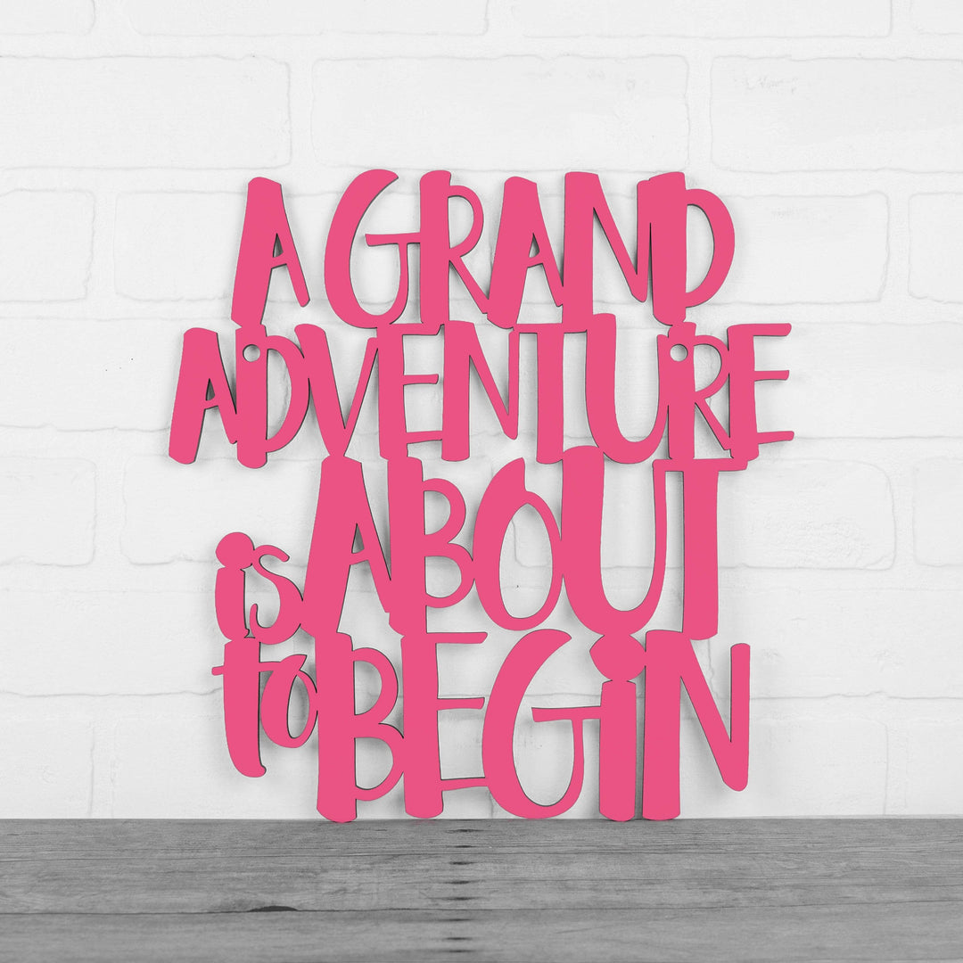 Spunky Fluff Proudly handmade in South Dakota, USA Medium / Magenta A Grand Adventure Is About To Begin