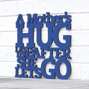 Spunky Fluff Proudly handmade in South Dakota, USA Medium / Cobalt Blue A Mother's Hug Lasts Long After She Lets Go