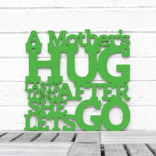 Load image into Gallery viewer, Spunky Fluff Proudly handmade in South Dakota, USA Medium / Grass Green A Mother&#39;s Hug Lasts Long After She Lets Go
