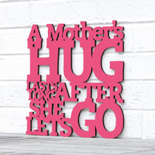 Load image into Gallery viewer, Spunky Fluff Proudly handmade in South Dakota, USA Medium / Magenta A Mother&#39;s Hug Lasts Long After She Lets Go
