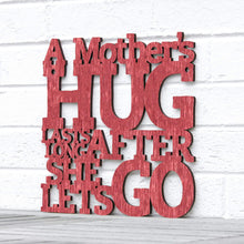 Load image into Gallery viewer, Spunky Fluff Proudly handmade in South Dakota, USA Medium / Weathered Red A Mother&#39;s Hug Lasts Long After She Lets Go
