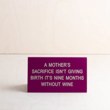 Load image into Gallery viewer, About Face Designs &quot;A Mother&#39;s Sacrifice&quot; - Desk Plaque
