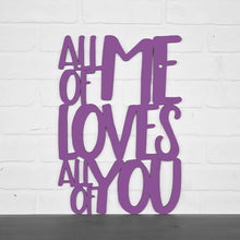 Load image into Gallery viewer, Spunky Fluff Proudly handmade in South Dakota, USA Large / Purple All Of Me Loves All Of You
